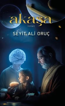 Akaşa - Seyit Ali Oruç PDF İndir