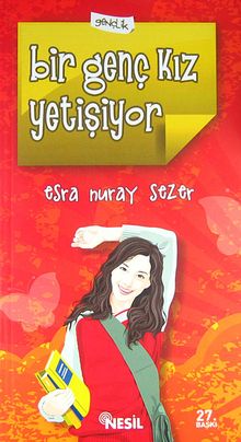Bir Genç Kız Yetişiyor - Esra Nuray Sezer PDF İndir