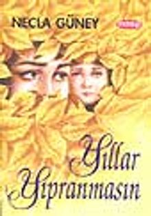 Yıllar Yıpranmasın - Necla Günay PDF İndir