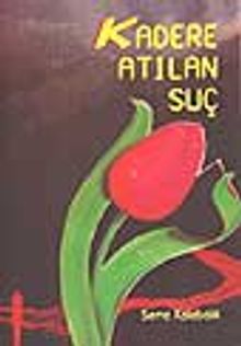 Kadere Atılan Suç - Sema Kalabalık PDF İndir
