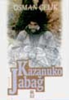 Kazanuko Jabağ - Osman Çelik PDF İndir