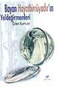 Bayan Hayat Bir Rüyadır'in Yeldeğirmenleri - Özlem Kumrular PDF İndir
