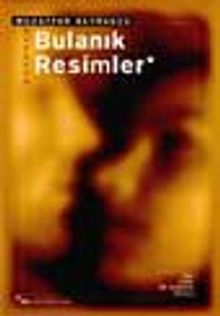 Bulanık Resimler - Muzaffer Buyrukçu PDF İndir