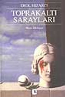 Toprakaltı Sarayları - Erol Hızarcı