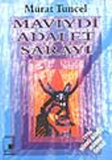 Maviydi Adalet Sarayı - Murat Tuncel PDF İndir