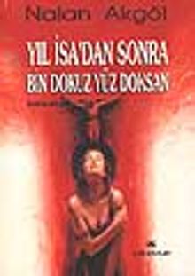 Yıl İsa'dan Sonra Bin Dokuz Yüz Doksan - Nalan Akgöl PDF İndir