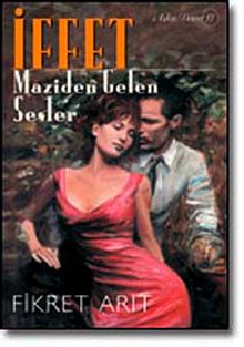 İffet / Maziden Gelen Sesler - Fikret Arıt PDF İndir