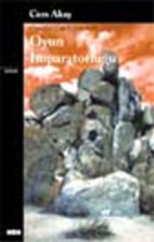 Olgunluk Çağı Üçlemesi III Oyun İmparatorluğu - Cem Akaş PDF İndir