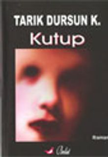 Kutup - Tarık Dursun K. PDF İndir