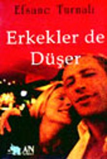 Erkekler de Düşer - Efsane Turnalı PDF İndir
