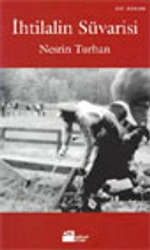 İhtilalin Süvarisi - Nesrin Turhan PDF İndir