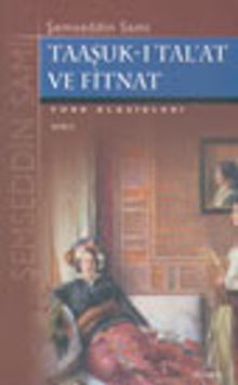 Taaşuk-ı Tal'at ve Fitnat - Şemseddin Sami PDF İndir