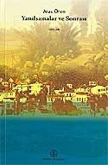 Yanılsamalar ve Sonrası - Aras Ören PDF İndir
