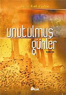 Unutulmuş Günler - İsmail Fatih Ceylan