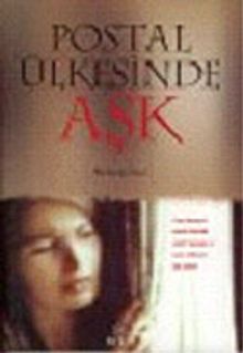 Postal Ülkesinde Aşk - Mehmet Naci PDF İndir