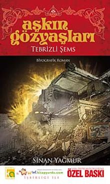 Aşkın Gözyaşları / Tebrizli Şems - Sinan Yağmur