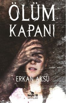Ölüm Kapanı - Erkan Aksu