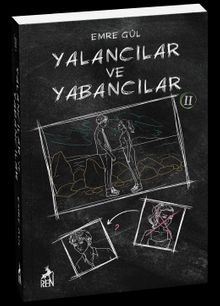 Yalancılar ve Yabancılar 2 - Emre Gül PDF İndir