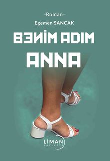 Benim Adım Anna - Egemen Sancak PDF İndir
