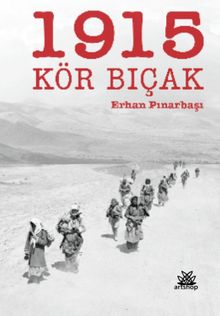 1915 Kör Bıçak - Erhan Pınarbaşı PDF İndir