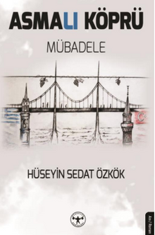 Asmalı Köprü - Hüseyin Sedat Özkök PDF İndir