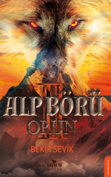Alp Börü – Orun - Bekir Sevik PDF İndir