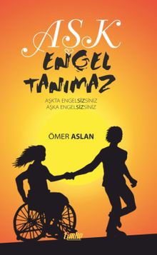 Aşk Engel Tanımaz - Ömer Aslan PDF İndir