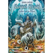 Albatros Süvarisi  Zemheri Şahı’nın Hazinesi - Soner Canözer PDF İndir
