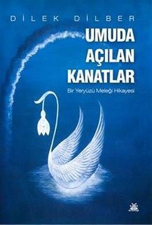 Umuda Açılan Kanatlar - Dilek Dilber PDF İndir