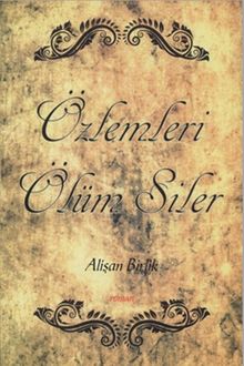 Özlemleri Ölüm Siler - Alişan Birlik PDF İndir