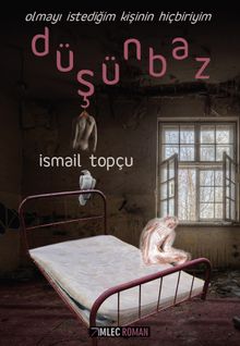 Düşünbaz - İsmail Topçu PDF İndir