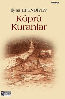 Köprü Kuranlar - İlyas Efendiyev