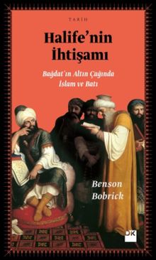 Halife' nin İhtişamı - Benson Bobrick PDF İndir