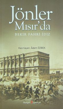 Jönler Mısır'da - Bekir Fahri İdiz PDF İndir
