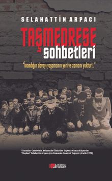 Taşmedrese Sohbetleri - Selahattin Arpacı PDF İndir