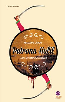 Patrona Halil  Eski Bir İstanbul Hikayesi - Maurus Jokai PDF İndir