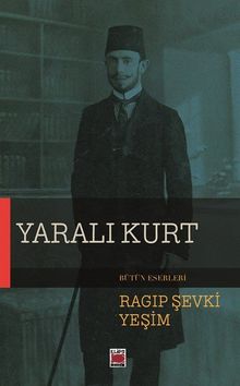Yaralı Kurt - Ragıp Şevki Yeşim PDF İndir