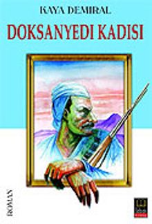 Doksanyedi Kadısı - Kaya Demiral PDF İndir