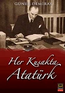 Her Kuşakta Atatürk - Güner Demiray PDF İndir