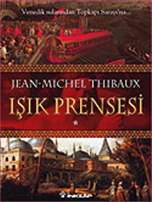 Işık Prensesi 1. Kitap - Jean-Michel Thibaux PDF İndir