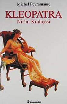Kleopatra / Nil'in Kraliçesi - Michel Peyramaure PDF İndir
