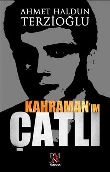 Kahramanım Çatlı PDF İndir