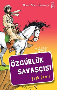 Özgürlük Savaşçısı Şeyh Şamil - Ahmet Yılmaz Boyunağa PDF İndir