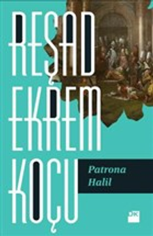 Patrona Halil - Reşad Ekrem Koçu PDF İndir