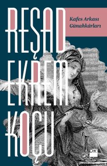 Kafes Arkası Günahkarları - Reşad Ekrem Koçu PDF İndir