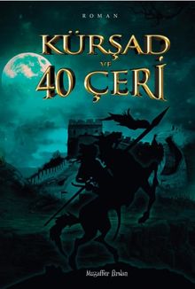 Kürşad ve 40 Çeri - Muzaffer Arslan PDF İndir