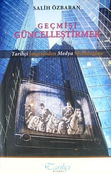 Geçmişi Güncelleştirmek - Salih Özbaran PDF İndir