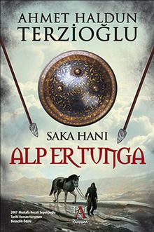 Saka Hanı Alper Tunga - Ahmet Haldun Terzioğlu PDF İndir