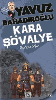 Kara Şövalye Sunguroğlu - Yavuz Bahadıroğlu PDF İndir
