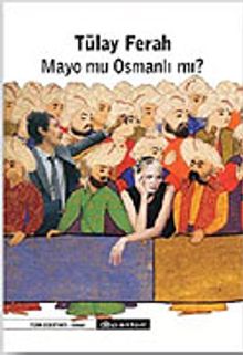 Mayo mu Osmanlı mı? - Tülay Ferah PDF İndir